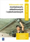 Wykonywanie robót montażowych, okładzinowych i wykończeniowych. Kwalifikacja BUD.11/BD.04. Podręcznik do nauki zawodu. Część 1, wydanie 2 - zdjęcie