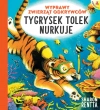 Amberek. Wyprawy zwierząt odkrywców. Tygrysek Tolek nurkuje - zdjęcie