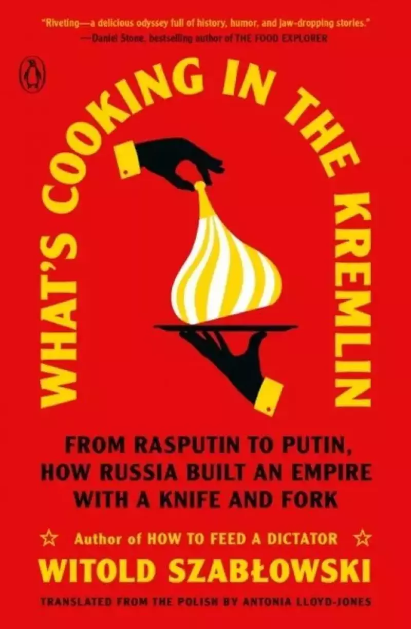 What's Cooking in the Kremlin What's Cooking in the Kremlin