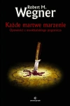 Każde martwe marzenie. Opowieści z meekhańskiego pogranicza. Tom 5 - zdjęcie