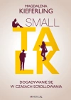 Small talk. Dogadywanie się w czasach scrollowania - zdjęcie