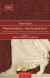 Psychoanaliza - ziemia obiecana? Dzieje psychoanalizy w Polsce międzywojnia (1918-1939). Tom 2. Między nadzieją i rozpaczą - zdjęcie