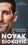 Novak Djoković. Prawdziwe oblicze legendy tenisa - zdjęcie
