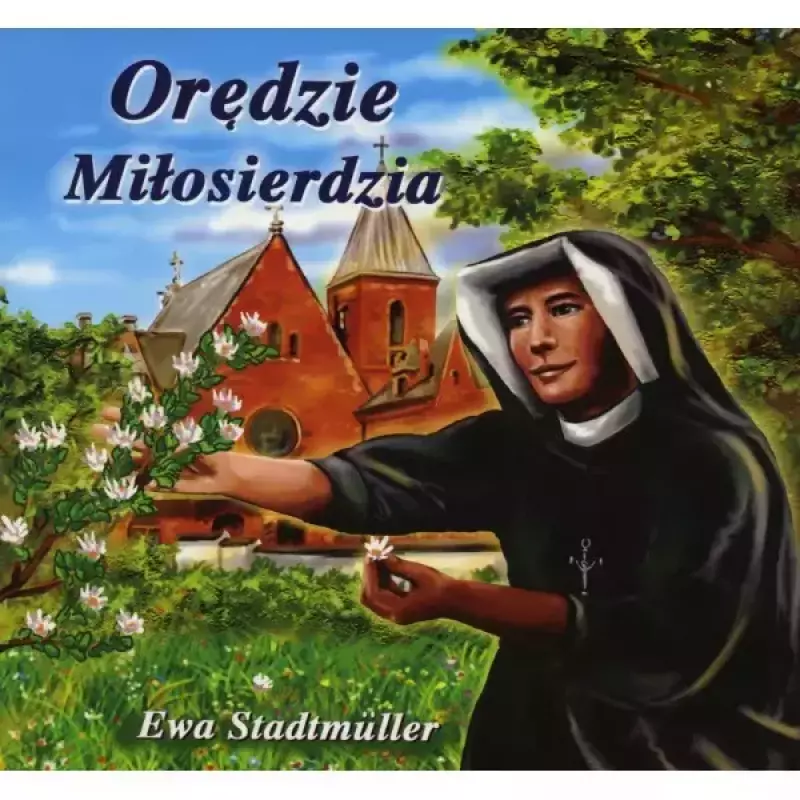 Orędzie Miłosierdzia Orędzie Miłosierdzia