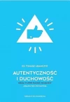 Autentyczność i duchowość. Księża w opinii polskiej młodzieży. Analiza socjologiczna - zdjęcie