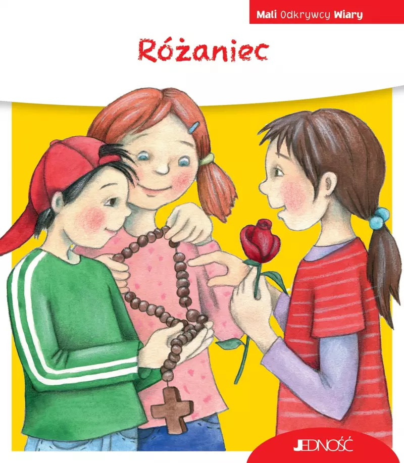 Różaniec. (seria: Mali Odkrywcy Wiary)