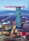 Z polskim w świat. Część 2. Podręcznik do nauki języka polskiego jako obcego. Wydanie trzecie - zdjęcie