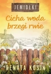 Jemiołki. Tom 3. Cicha woda brzegi rwie - zdjęcie