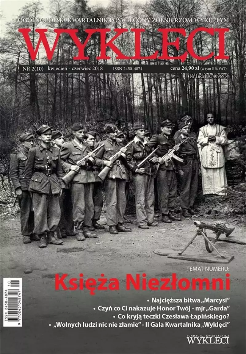 Kwartalnik Wyklęci nr 2(10)/2018 Kwartalnik Wyklęci nr 2(10)/2018