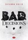 Dylogia Complicated. Tom 1. Bad Decisions - zdjęcie