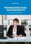Prowadzenie ksiąg rachunkowych. Tom 1. Zasady rachunkowości. Ćwiczenia - zdjęcie