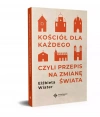 Kościół dla każdego czyli przepis na zmianę świata - zdjęcie