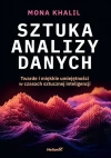 Sztuka analizy danych. Twarde i miękkie umiejętności w czasach sztucznej inteligencji - zdjęcie