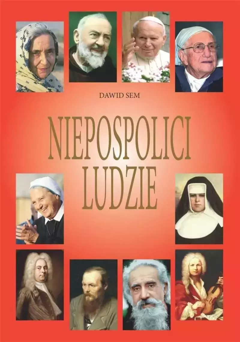 Niepospolici ludzie Niepospolici ludzie