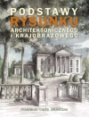 Podstawy rysunku architektonicznego i krajobrazowego - zdjęcie