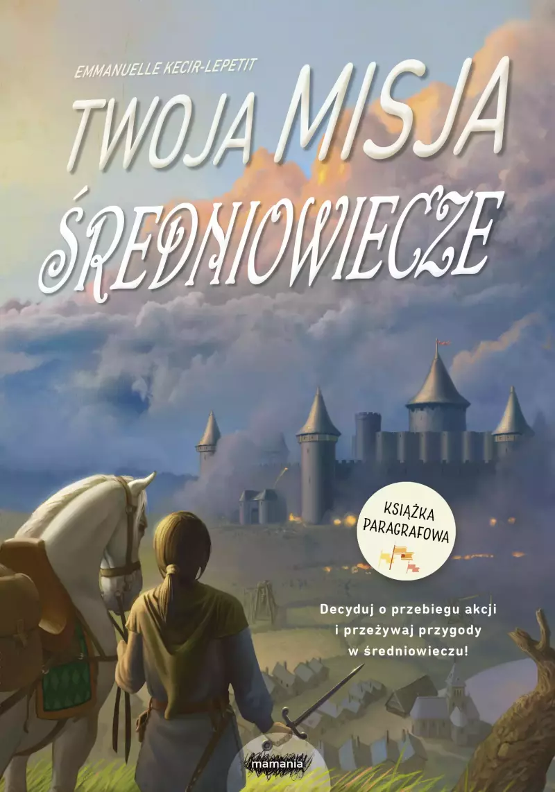 Twoja misja. Średniowiecze Twoja misja. Średniowiecze