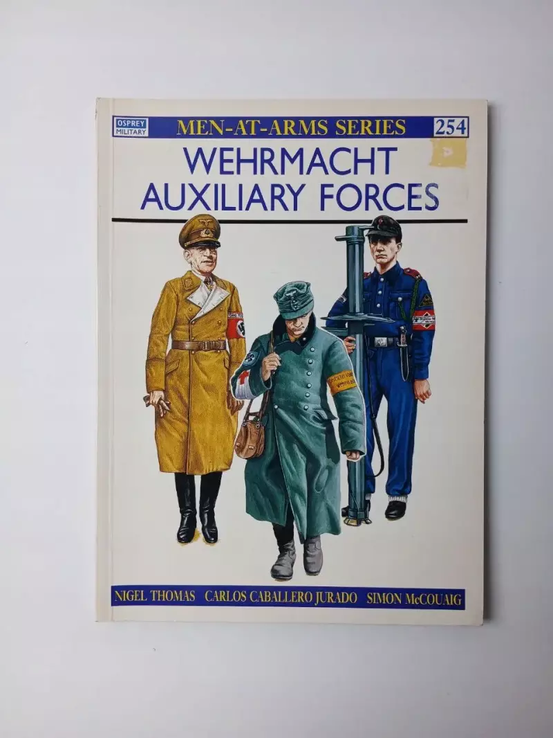 Wehrmacht Auxiliary Forces Wehrmacht Auxiliary Forces