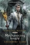 Diabelskie maszyny. Tom 2. Mechaniczny książę - zdjęcie