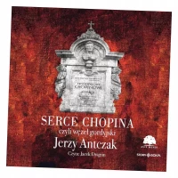 Serce Chopina czyli węzeł gordyjski, audiobook CD, zdjęcie 2