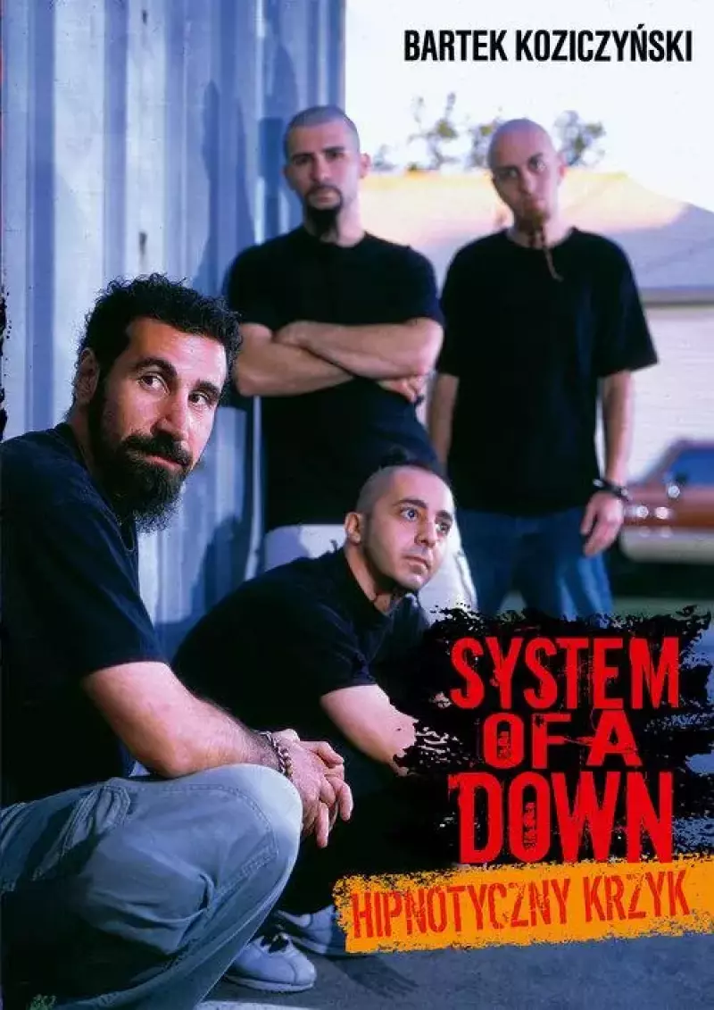 System Of a Down. Hipnotyczny krzyk