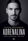Adrenalina. Moje nieznane historie - zdjęcie