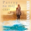 Patrzę na mój czas - zdjęcie