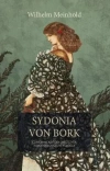 Sydonia von Bork. Czarownica, która zniszczyła pomorską dynastię książęcą - zdjęcie