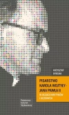 Pisarstwo Karola Wojtyły - Jana Pawła II w oczach krytyków i uczonych - zdjęcie
