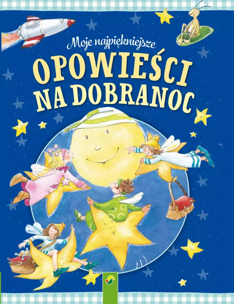 Moje najpiękniejsze opowieści na dobranoc Moje najpiękniejsze opowieści na dobranoc