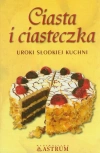 Ciasta i ciasteczka. Uroki słodkiej kuchni - zdjęcie