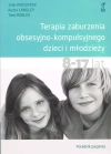Terapia zaburzenia obsesyjno-kompulsyjnego dzieci i młodzieży. Poradnik pacjenta - zdjęcie
