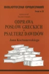 Biblioteczka Opracowań. Odprawa posłów greckich. Psałterz Dawidów Jana Kochanowskiego - zdjęcie