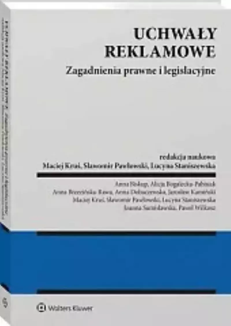Uchwały reklamowe. Zagadnienia prawne i legislacyjne Uchwały reklamowe. Zagadnienia prawne i legislacyjne