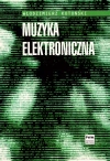 Muzyka elekroniczna (wyd. 2020 poprawione) - zdjęcie