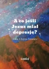 A co jeśli Jezus miał depresję? - zdjęcie