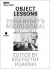Object Lessons: Zofia Rydet's Sociological Record - zdjęcie