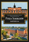 Potęga Scheiblerów. Imperium - zdjęcie