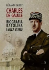 Charles de Gaulle. Biografia katolika i męża stanu - zdjęcie