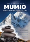 Mumio. Sekrety górskiego balsamu - zdjęcie