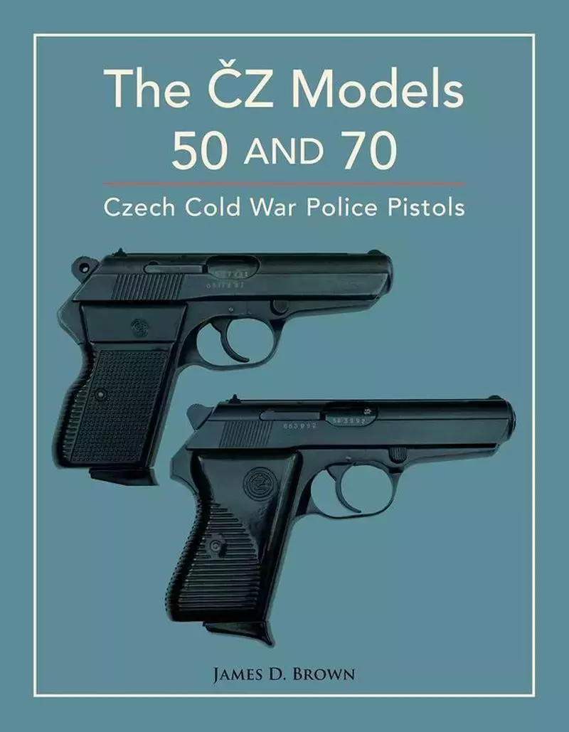 The ČZ Models 50 and 70 The ČZ Models 50 and 70