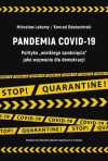 Pandemia COVID-19. Polityka "wielkiego zamknięcia" jako wyzwanie dla demokracji - zdjęcie