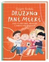Drużyna pani Miłki, czyli o szacunku, odwadze i innych wartościach - zdjęcie