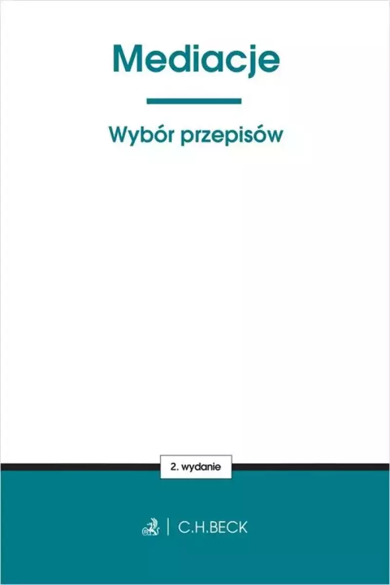 Mediacje. Wybór przepisów Mediacje. Wybór przepisów