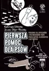 Pierwsza pomoc dla psów. Poradnik dla opiekunów i przewodników psów pracujących, służbowych i aktywnych (wersja czarno-biała) - zdjęcie