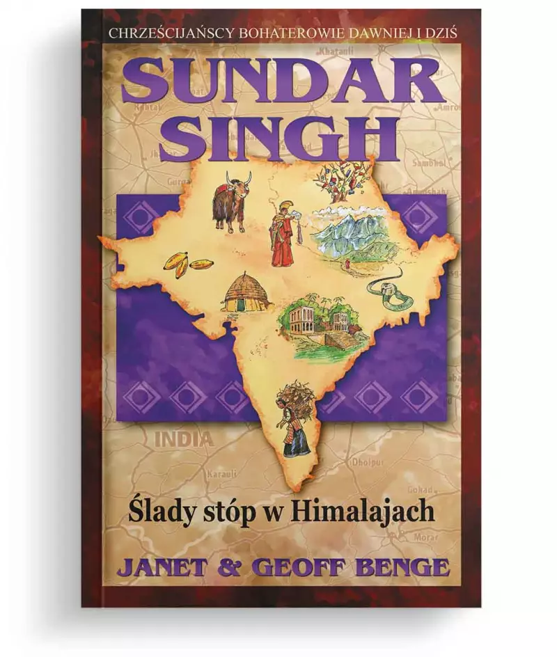 Sundar Singh. Ślady stóp w Himalajach Sundar Singh. Ślady stóp w Himalajach