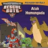 Transformers Rescue Bots. Przygody Botów. Atak Humungada. Tom 3 - zdjęcie