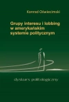 Grupy interesu i lobbing w amerykańskim systemie politycznym - zdjęcie