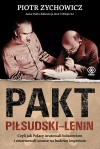Pakt Piłsudski-Lenin. Czyli jak Polacy uratowali bolszewizm i zmarnowali szansę na budowę imperium - zdjęcie