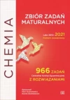 Chemia. Zbiór zadań maturalnych lata 2010-2021. Poziom rozszerzony - zdjęcie