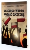 Dlaczego warto kochać ojczyznę - zdjęcie